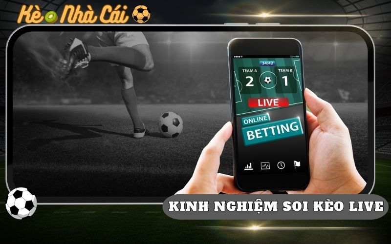 5 Kinh Nghiệm Soi Kèo Live Trong Trận Thực Chiến Nhất 43 5 Kinh Nghiệm Soi Kèo Live Trong Trận Thực Chiến Nhất