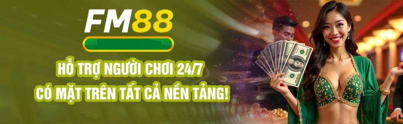 Đánh Giá Nhà Cái FM88 - Nhìn Từ Trải Nghiệm Thực Tế 6 Dịch vụ khách hàng & ưu đãi: Chất lượng thực tế, không phô trương