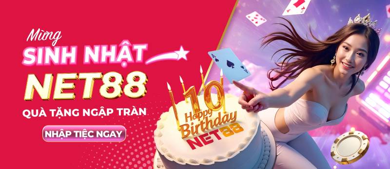 Khuyến Mãi Thể Thao Net88 - Ưu Đãi Ngập Tràn Cho Bet Thủ 5 Quà tặng sinh nhật và ưu đãi theo chu kỳ