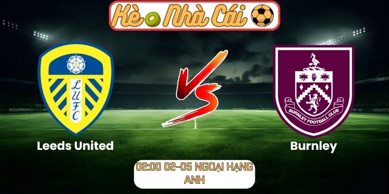Leeds United vs Burnley